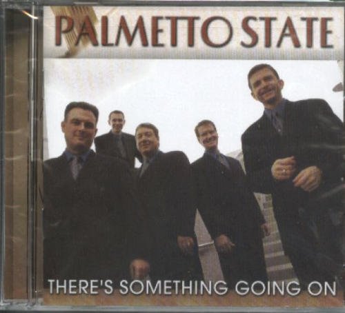 Palmetto State Quartet/There's Something Going On